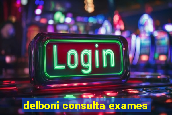 delboni consulta exames